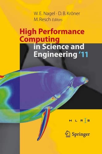 High Performance Computing in Science and Engineering '11 Transactions of the High Performance Computing Center, Stuttgart (HLRS) 2011