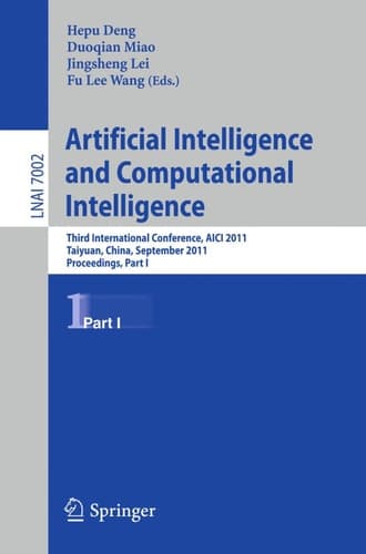 Artificial Intelligence and Computational Intelligence Second International Conference, AICIS 2011, Taiyuan, China, September 24-25, 2011, Proceedings