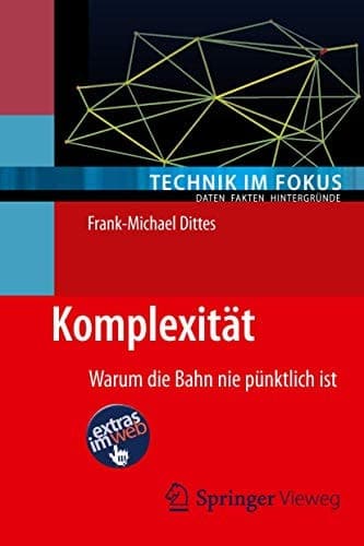 Komplexität Warum die Bahn nie pünktlich ist