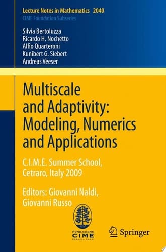 Multiscale and Adaptivity: Modeling, Numerics and Applications C.I.M.E. Summer School, Cetraro, Italy 2009