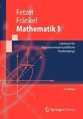 Mathematik 1 Lehrbuch für ingenieurwissenschaftliche Studiengänge