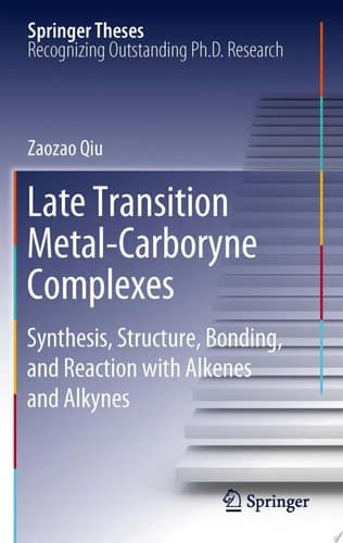 Late Transition Metal-Carboryne Complexes Synthesis, Structure, Bonding, and Reaction with Alkenes and Alkynes