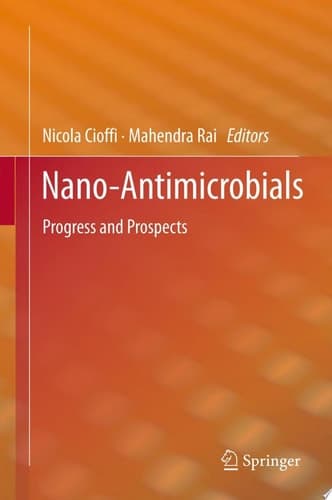 Nano-Antimicrobials Progress and Prospects