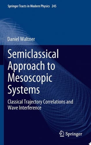 Semiclassical Approach to Mesoscopic Systems Classical Trajectory Correlations and Wave Interference