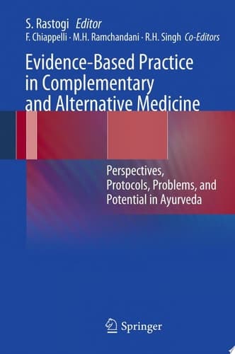 Evidence-Based Practice in Complementary and Alternative Medicine Perspectives, Protocols, Problems and Potential in Ayurveda