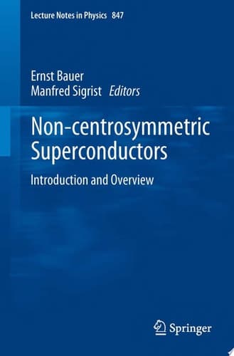 Non-Centrosymmetric Superconductors Introduction and Overview