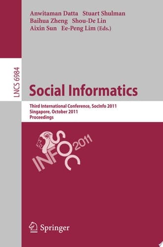 Social Informatics Third International Conference, SocInfo 2011, Singapore, October 6-8, 2011, Proceedings