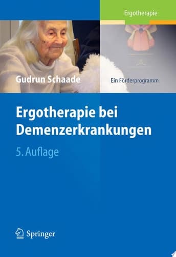 Ergotherapie bei Demenzerkrankungen Ein Förderprogramm