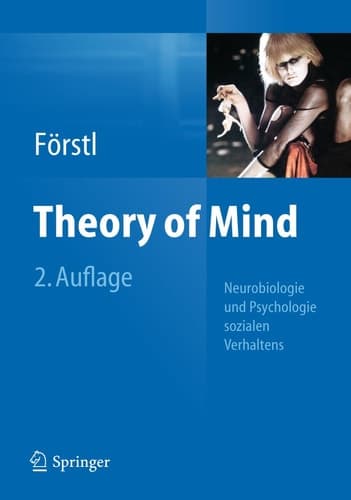 Theory of Mind Neurobiologie und Psychologie sozialen Verhaltens