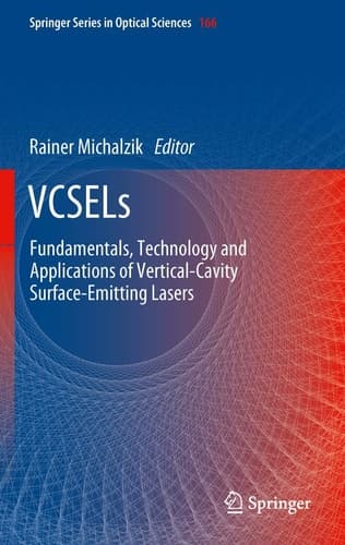VCSELs Fundamentals, Technology and Applications of Vertical-Cavity Surface-Emitting Lasers