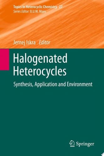 Halogenated Heterocycles Synthesis, Application and Environment