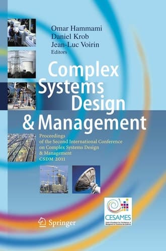 Complex Systems Design & Management Proceedings of the Second International Conference on Complex Systems Design & Management CSDM 2011