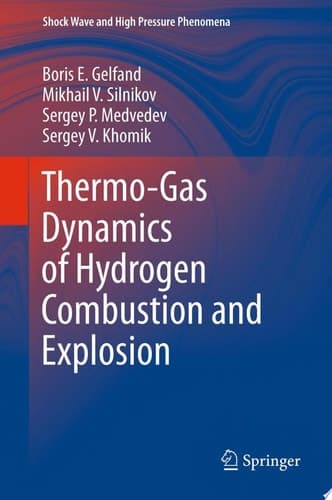 Thermo-Gas Dynamics of Hydrogen Combustion and Explosion
