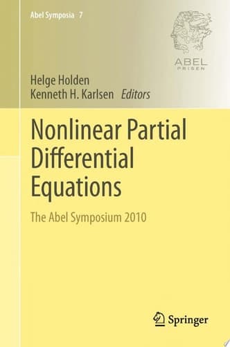 Nonlinear Partial Differential Equations The Abel Symposium 2010