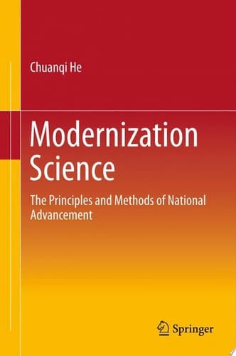 Modernization Science The Principles and Methods of National Advancement