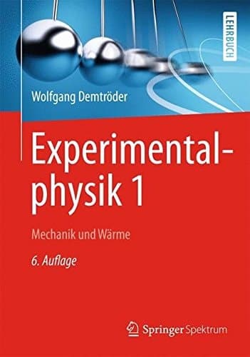 Experimentalphysik 1 Mechanik und Wärme