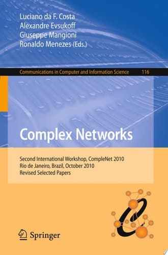 Complex Networks Second International Workshop, CompleNet 2010, Rio de Janeiro, Brazil, October 13-15, 2010, Revised Selected Papers