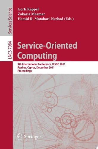 Service Oriented Computing 9th International Conference, ICSOC 2011, Paphos, Cyprus, December 5-8, 2011, Proceedings