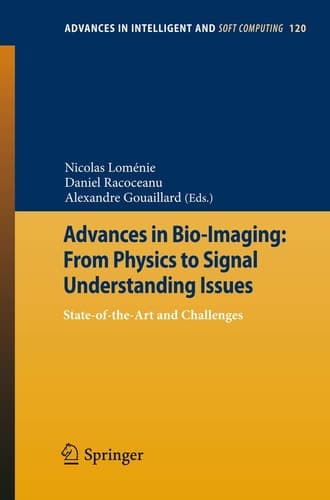 Advances in Bio-Imaging: From Physics to Signal Understanding Issues State-of-the-Art and Challenges