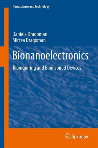 Bionanoelectronics Bioinquiring and Bioinspired Devices