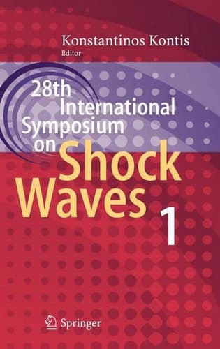 28th International Symposium on Shock Waves Vol 1