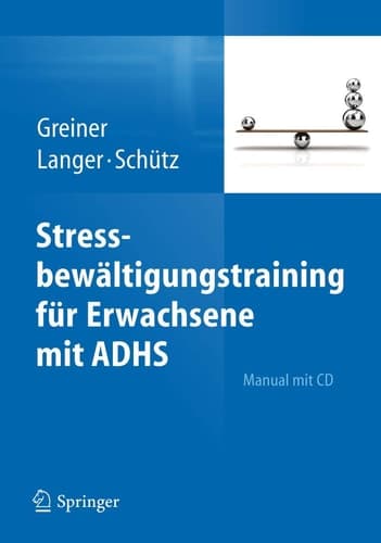 Stressbewältigungstraining für Erwachsene mit ADHS (German Edition)