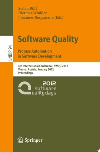 Software Quality 4th International Conference, SWQD 2012, Vienna, Austria, January 17-19, 2012, Proceedings