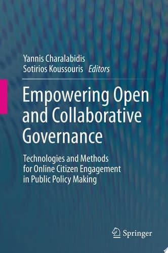 Empowering Open and Collaborative Governance Technologies and Methods for Online Citizen Engagement in Public Policy Making