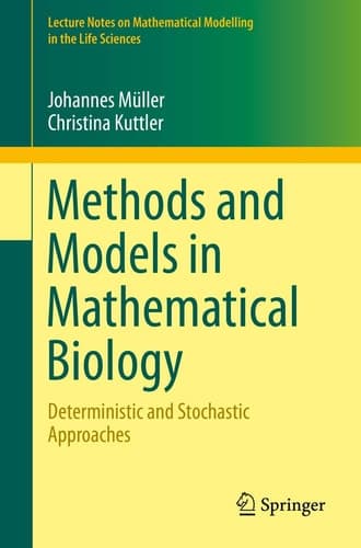 Methods and Models in Mathematical Biology Deterministic and Stochastic Approaches