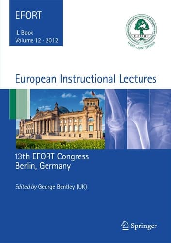 European Instructional Lectures Volume 12, 2012, 13th EFORT Congress, Berlin, Germany