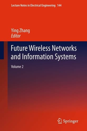 Future Wireless Networks and Information Systems Volume 2