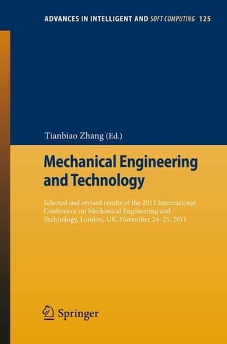 Mechanical Engineering and Technology Selected and Revised Results of the 2011 International Conference on Mechanical Engineering and Technology, London, UK, November 24-25, 2011