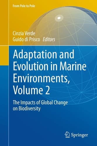 Adaptation and Evolution in Marine Environments, Volume 2 The Impacts of Global Change on Biodiversity