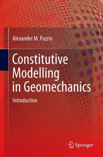 Constitutive Modelling in Geomechanics Introduction