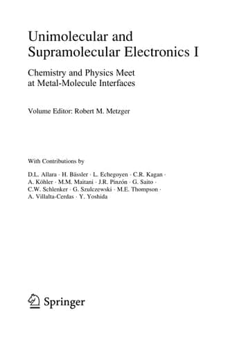Unimolecular and Supramolecular Electronics II Chemistry and Physics Meet at Metal-Molecule Interfaces