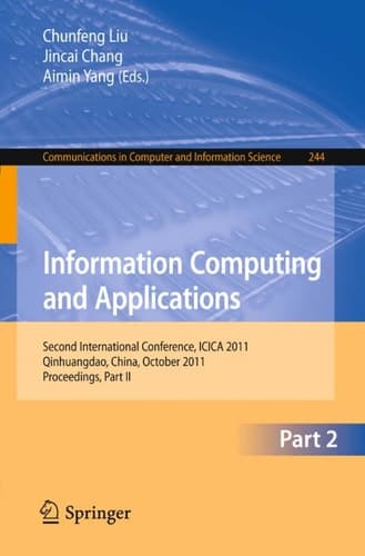 Information Computing and Applications, Part II Second International Conference, ICICA 2011, Qinhuangdao, China, October 28-31, 2011. Proceedings