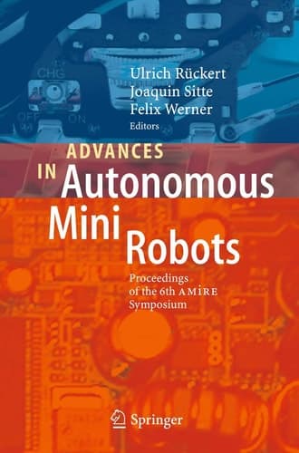 Advances in Autonomous Mini Robots Proceedings of the 6-th AMiRE Symposium