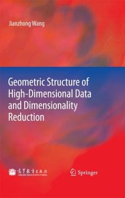Geometric Structure of High-Dimensional Data and Dimensionality Reduction