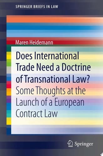 Does International Trade Need a Doctrine of Transnational Law? Some Thoughts at the Launch of a European Contract Law