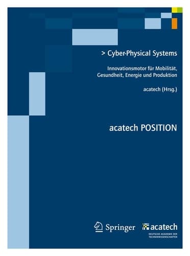 Cyber-Physical Systems Innovationsmotoren für Mobilität, Gesundheit, Energie und Produktion