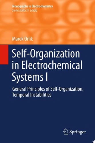 Self-Organization in Electrochemical Systems I General Principles of Self-organization. Temporal Instabilities