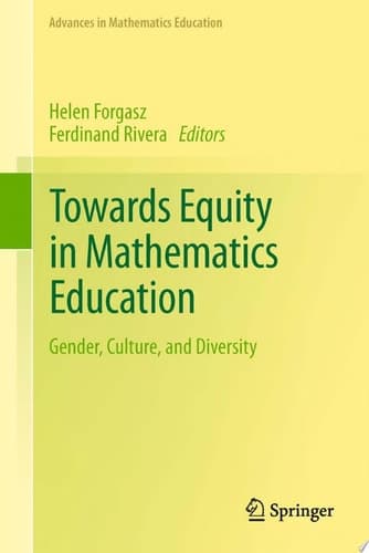 Towards Equity in Mathematics Education Gender, Culture, and Diversity