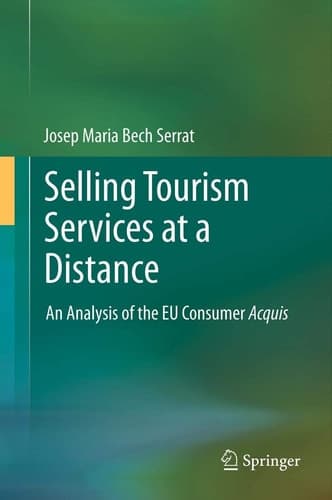 Selling Tourism Services at a Distance An Analysis of the EU Consumer Acquis