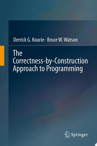 The Correctness-by-Construction Approach to Programming