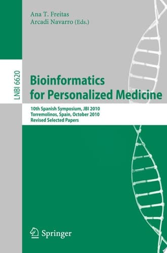 Bioinformatics in Personalized Medicine 10th Spanish Symposium, JBI 2010, Torremolinos, Spain, October 27-29, 2010. Revised Selected Papers