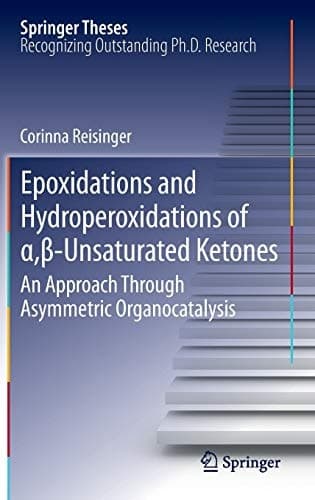 Epoxidations and Hydroperoxidations of α,β-Unsaturated Ketones An Approach through Asymmetric Organocatalysis