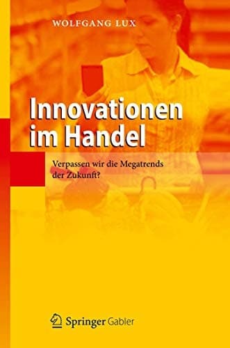 Innovationen im Handel Verpassen wir die Megatrends der Zukunft?