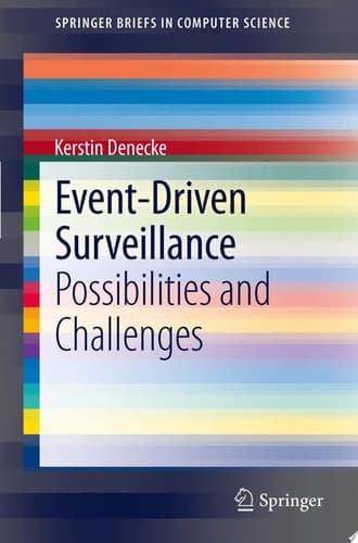 Event-Driven Surveillance Possibilities and Challenges