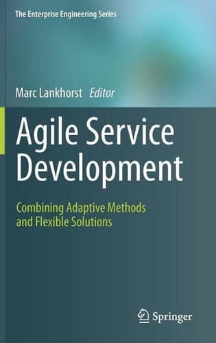 Agile Service Development Combining Adaptive Methods and Flexible Solutions