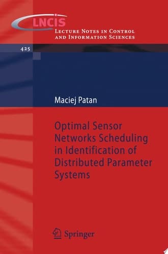 Optimal Sensor Networks Scheduling in Identification of Distributed Parameter Systems